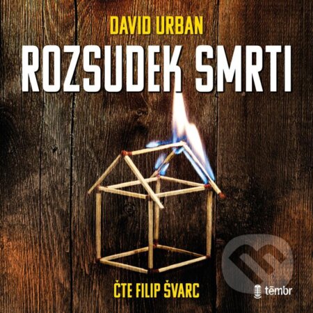 Audiokniha: Rozsudek smrti (David Urban). Témbr, 2021 Audiokniha: Rozsudek smrti (David Urban). Témbr, 2021