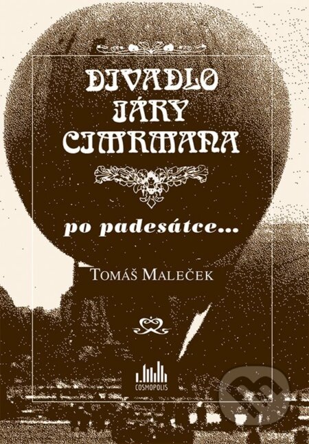 E-kniha: Divadlo Járy Cimrmana po padesátce... (Tomáš Maleček). Grada, 2021 E-kniha: Divadlo Járy Cimrmana po padesátce... (Tomáš Maleček). Grada, 2021