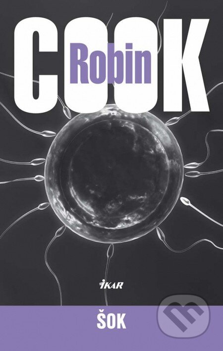 Kniha: Šok (Robin Cook). Ikar, 2011 Kniha: Šok (Robin Cook). Ikar, 2011
