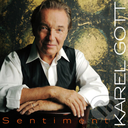 Hudobné CD: Karel Gott: Sentiment (Supraphon). Supraphon, 2011 Hudobné CD: Karel Gott: Sentiment (Supraphon). Supraphon, 2011