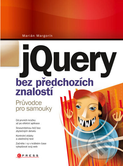 Kniha: jQuery bez předchozích znalostí (Marián Margorín). Computer Press, 2011 Kniha: jQuery bez předchozích znalostí (Marián Margorín). Computer Press, 2011