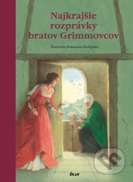 Kniha: Najkrajšie rozprávky bratov Grimmovcov (Ikar). Ikar, 2011 Kniha: Najkrajšie rozprávky bratov Grimmovcov (Ikar). Ikar, 2011