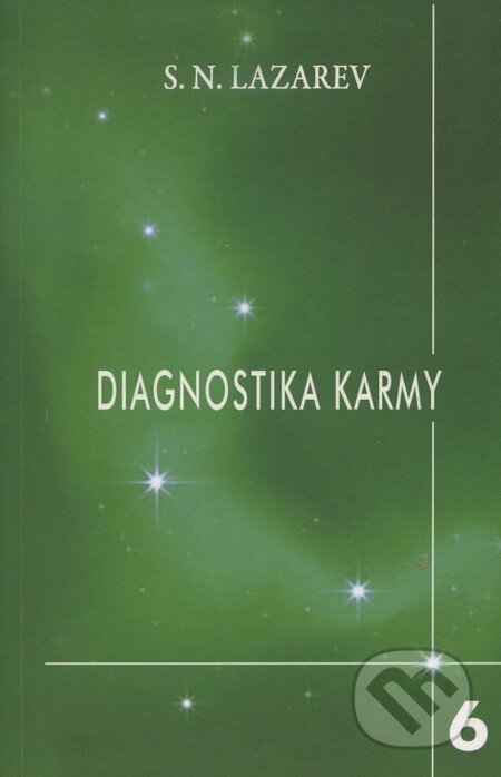 Kniha: Diagnostika karmy 6 (Sergej N. Lazarev). Raduga Verlag, 2011 Kniha: Diagnostika karmy 6 (Sergej N. Lazarev). Raduga Verlag, 2011