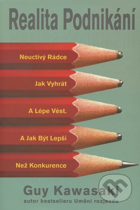 Kniha: Realita podnikání (Guy Kawasaki). Pragma, 2011 Kniha: Realita podnikání (Guy Kawasaki). Pragma, 2011