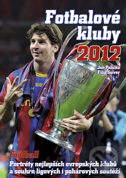 Kniha: Fotbalové kluby - Knížka na rok 2012 (Filip Saiver a Jan Paličk). Egmont ČR, 2011 Kniha: Fotbalové kluby - Knížka na rok 2012 (Filip Saiver a Jan Paličk). Egmont ČR, 2011