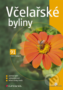 E-kniha: Včelařské byliny (Oldřich Haragsim). Grada, 2007 E-kniha: Včelařské byliny (Oldřich Haragsim). Grada, 2007