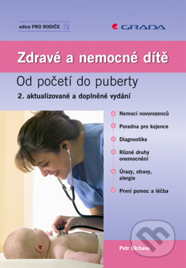 E-kniha: Zdravé a nemocné dítě (Petr Olchava). Grada, 2007 E-kniha: Zdravé a nemocné dítě (Petr Olchava). Grada, 2007