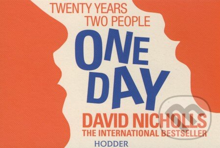 Kniha: One Day (flipback) (David Nicholls). Hodder Paperback, 2011 Kniha: One Day (flipback) (David Nicholls). Hodder Paperback, 2011