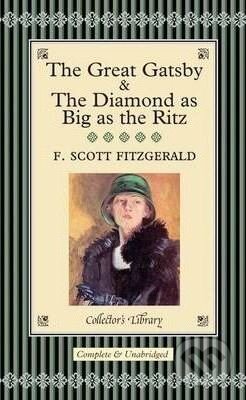 Kniha: The Great Gatsby and The Diamond as Big as the Ritz (Francis Scott Fitzgerald). Collector's Library, 2005 Kniha: The Great Gatsby and The Diamond as Big as the Ritz (Francis Scott Fitzgerald). Collector's Library, 2005