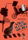 Kniha: Když se pes směje (Juraj Šebesta a Katarína Ilkovičová). CooBoo CZ, 2011 Kniha: Když se pes směje (Juraj Šebesta a Katarína Ilkovičová). CooBoo CZ, 2011