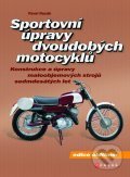 Sportovní úpravy dvoudobých motocyklů - Pavel Husák, Computer Press, 2011