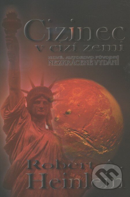 Kniha: Cizinec v cizí zemi (Robert A. Heinlein). Banshies, 2006 Kniha: Cizinec v cizí zemi (Robert A. Heinlein). Banshies, 2006