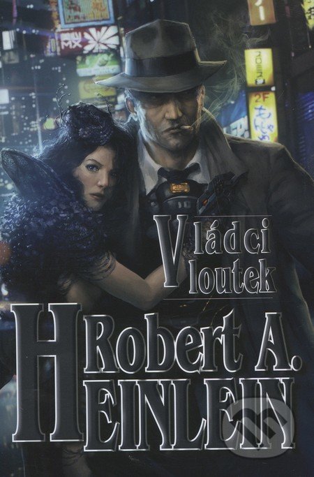 Vládci loutek - Robert A. Heinlein, Banshies, 2011