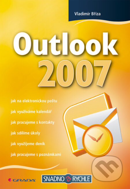 E-kniha: Outlook 2007 (Vladimír Bříza). Grada, 2008 E-kniha: Outlook 2007 (Vladimír Bříza). Grada, 2008