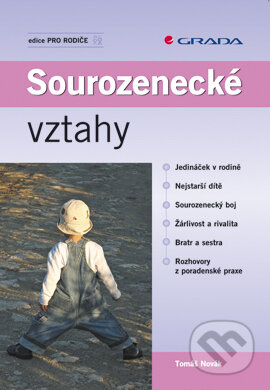 E-kniha: Sourozenecké vztahy (Tomáš Novák). Grada, 2007 E-kniha: Sourozenecké vztahy (Tomáš Novák). Grada, 2007