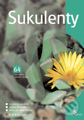 E-kniha: Sukulenty (Jaroslav Ullmann a Petr Pasečný). Grada, 2005 E-kniha: Sukulenty (Jaroslav Ullmann a Petr Pasečný). Grada, 2005