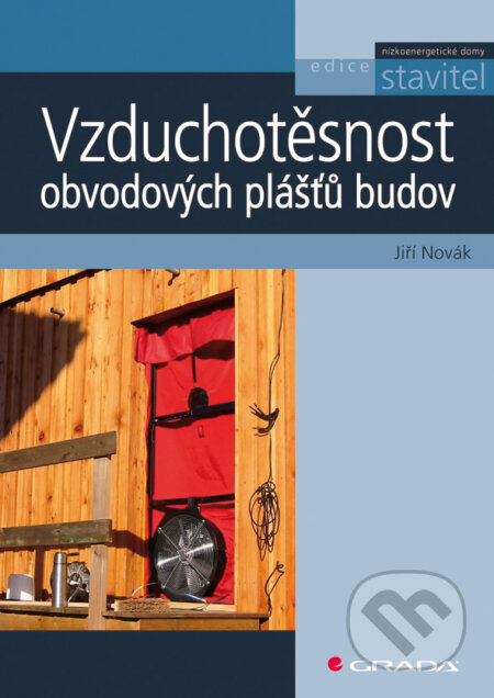 E-kniha: Vzduchotěsnost obvodových plášťů budov (Jiří Novák). Grada, 2008 E-kniha: Vzduchotěsnost obvodových plášťů budov (Jiří Novák). Grada, 2008