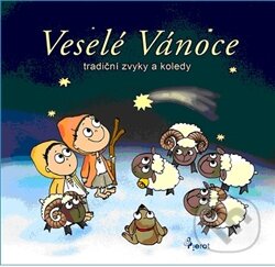 Kniha: Veselé vánoce - tradiční zvyky a koledy (Petr Šulc). Pierot, 2011 Kniha: Veselé vánoce - tradiční zvyky a koledy (Petr Šulc). Pierot, 2011