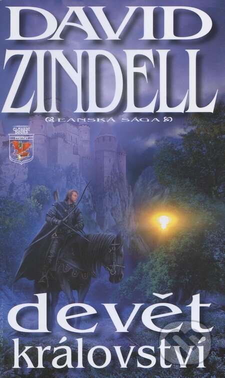 Kniha: Devět království (David Zindell). Classic, 2007 Kniha: Devět království (David Zindell). Classic, 2007