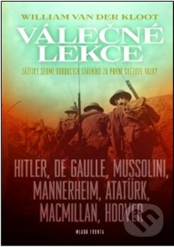 Kniha: Válečné lekce (William Van der Kloot). Mladá fronta, 2011 Kniha: Válečné lekce (William Van der Kloot). Mladá fronta, 2011