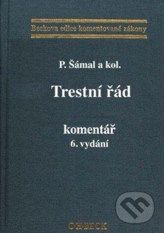 Trestní řád - I. + II. díl - Pavel Šámal, C. H. Beck, 2008