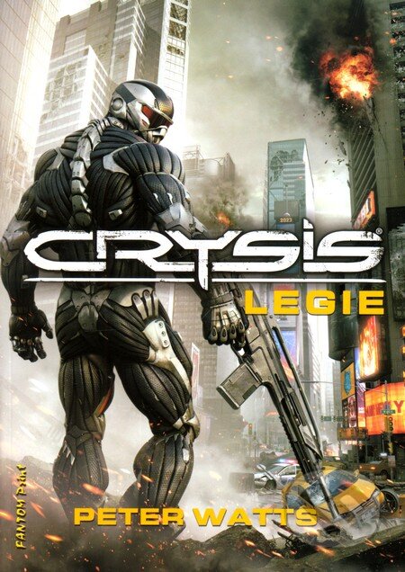 Kniha: Crysis: Legie (Peter Watts). FANTOM Print, 2011 Kniha: Crysis: Legie (Peter Watts). FANTOM Print, 2011