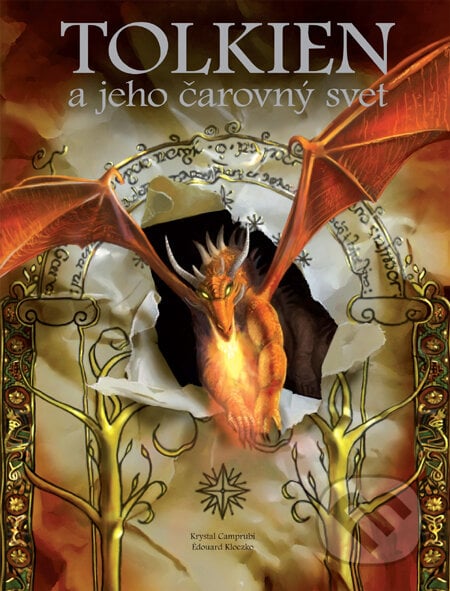 Tolkien a jeho čarovný svet - Édouard Kloczko, Slovart, 2011