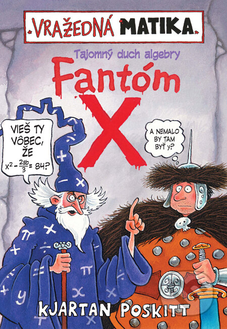 Kniha: Fantóm X (Kjartan Poskitt). Slovart, 2011 Kniha: Fantóm X (Kjartan Poskitt). Slovart, 2011