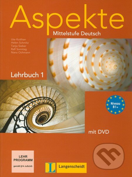 Kniha: Aspekte - Lehrbuch (B1+ mit DVD) (Helen Schmitz, Nana Ochmann, Ralf Sonntag, Tanja Sieber a Ute Koithan). Langenscheidt, 2007 Kniha: Aspekte - Lehrbuch (B1+ mit DVD) (Helen Schmitz, Nana Ochmann, Ralf Sonntag, Tanja Sieber a Ute Koithan). Langenscheidt, 2007