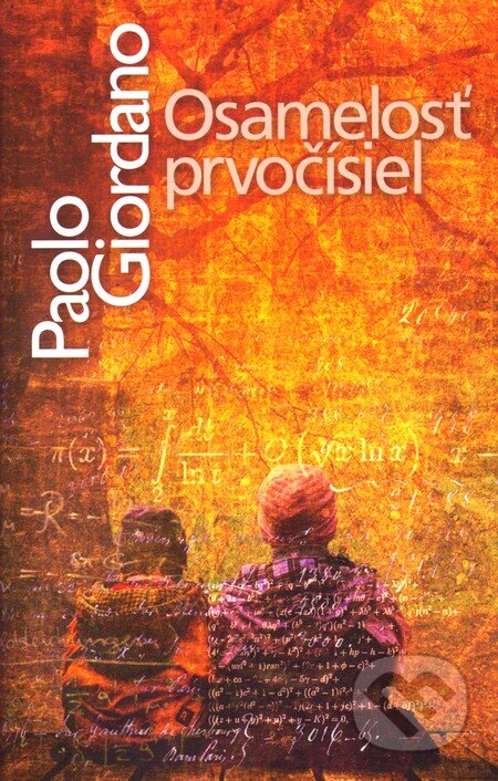 Kniha: Osamelosť prvočísiel (Paolo Giordano). Slovart, 2012 Kniha: Osamelosť prvočísiel (Paolo Giordano). Slovart, 2012