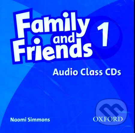 Audiokniha: Family and Friends 1 - Class Audio CDs (Oxford University Press). Oxford University Press Audiokniha: Family and Friends 1 - Class Audio CDs (Oxford University Press). Oxford University Press