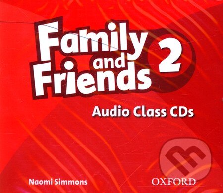 Audiokniha: Family and Friends 2: Class Audio CDs (Oxford University Press). Oxford University Press, 2009 Audiokniha: Family and Friends 2: Class Audio CDs (Oxford University Press). Oxford University Press, 2009