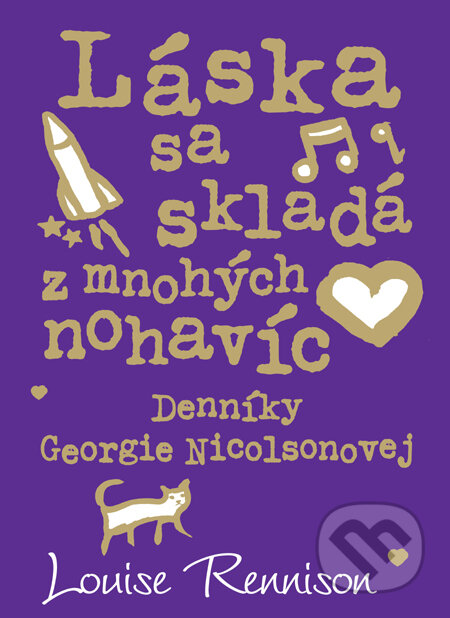 Kniha: Láska sa skladá z mnohých nohavíc (Louise Rennison). Slovart, 2012 Kniha: Láska sa skladá z mnohých nohavíc (Louise Rennison). Slovart, 2012