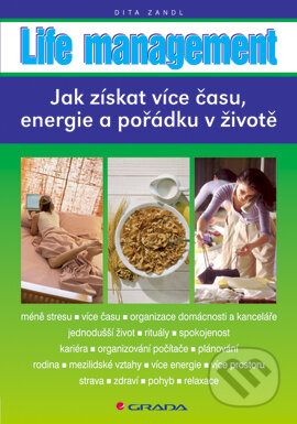 E-kniha: Life management (Dita Zandl). Grada, 2006 E-kniha: Life management (Dita Zandl). Grada, 2006