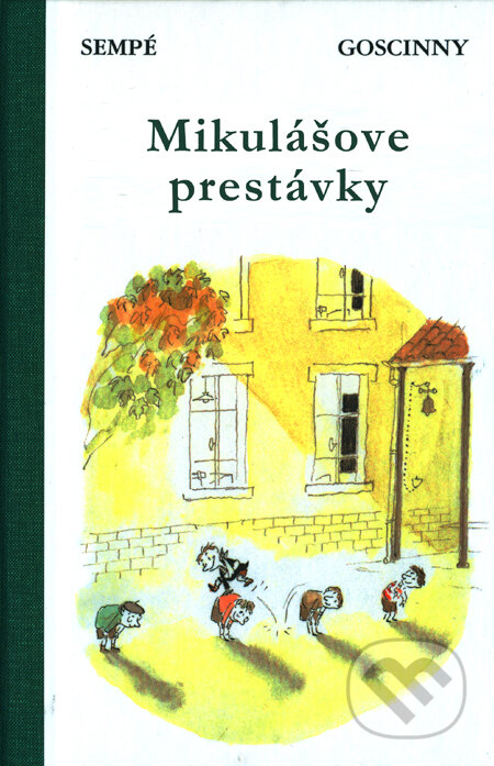 Kniha: Mikulášove prestávky (Jean-Jacques Sempé a René Goscinny). Slovart, 2012 Kniha: Mikulášove prestávky (Jean-Jacques Sempé a René Goscinny). Slovart, 2012
