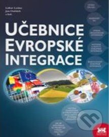 Kniha: Učebnice evropské integrace (Lubor Lacina). Barrister & Principal, 2011 Kniha: Učebnice evropské integrace (Lubor Lacina). Barrister & Principal, 2011