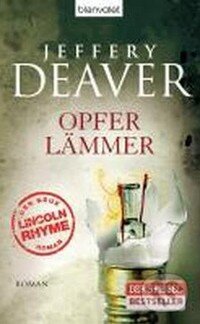 Kniha: Opferlämmer (Jeffery Deaver). Blanvalet Kniha: Opferlämmer (Jeffery Deaver). Blanvalet