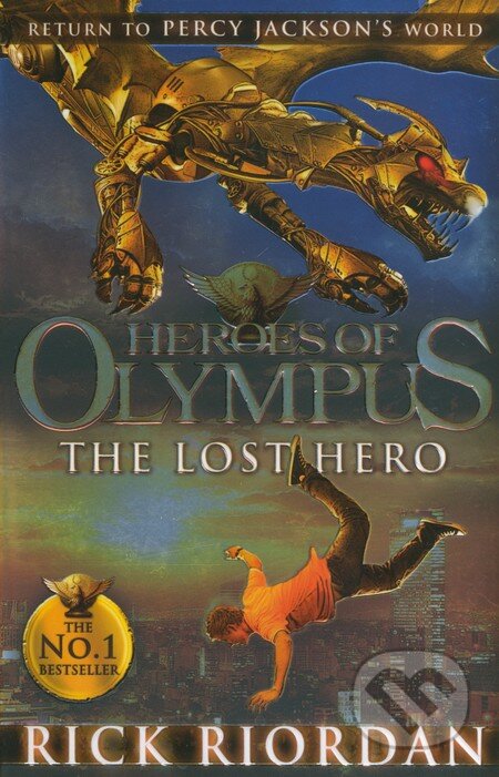 Kniha: Heroes of Olympus: The Lost Hero (Rick Riordan). Puffin Books, 2011 Kniha: Heroes of Olympus: The Lost Hero (Rick Riordan). Puffin Books, 2011