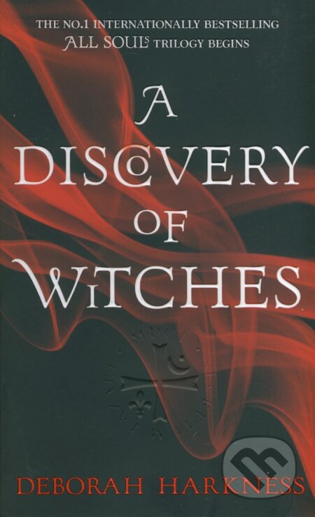 Kniha: A Discovery of Witches (Deborah Harkness). Headline Book, 2011 Kniha: A Discovery of Witches (Deborah Harkness). Headline Book, 2011