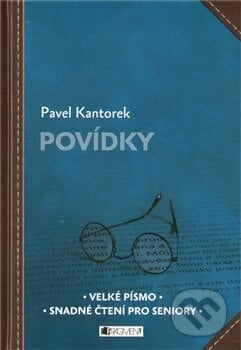 Povídky - Pavel Kantorek, Nakladatelství Fragment, 2011