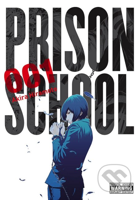Kniha: Prison School 1 (Akira Hiramoto). Yen Press, 2015 Kniha: Prison School 1 (Akira Hiramoto). Yen Press, 2015