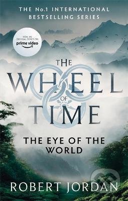 Kniha: The Eye Of The World (Robert Jordan). Little, Brown, 2021 Kniha: The Eye Of The World (Robert Jordan). Little, Brown, 2021