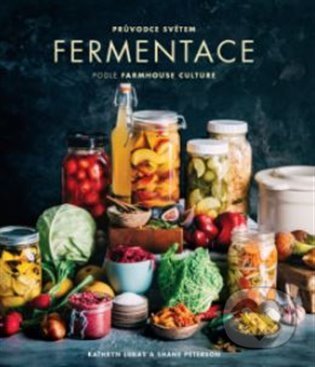Kniha: Průvodce světem fermentace podle Farmhouse Culture (Kathryn Lukas a Shane Peterson). ANAG, 2021 Kniha: Průvodce světem fermentace podle Farmhouse Culture (Kathryn Lukas a Shane Peterson). ANAG, 2021
