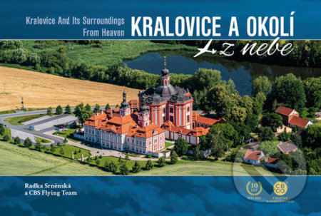 Kniha: Kralovice a okolí z nebe (Radka Srněnská). Malované Mapy, 2021 Kniha: Kralovice a okolí z nebe (Radka Srněnská). Malované Mapy, 2021