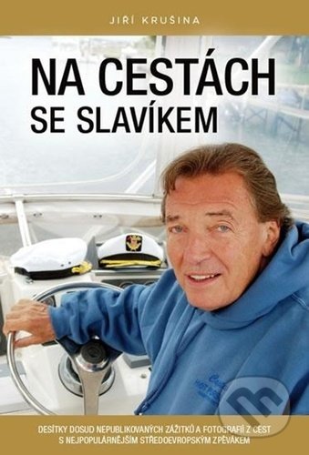 Kniha: Na cestách se slavíkem (Jiří Krušina). HOD GROUP, 2021 Kniha: Na cestách se slavíkem (Jiří Krušina). HOD GROUP, 2021