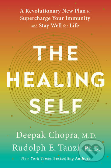 Kniha: The Healing Self (Deepak Chopra a Rudolph E. Tanzi). Random House, 2018 Kniha: The Healing Self (Deepak Chopra a Rudolph E. Tanzi). Random House, 2018