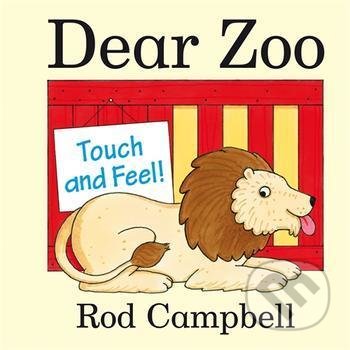 Kniha: Dear Zoo Touch and Feel Book (Rod Campbell). Pan Macmillan, 2021 Kniha: Dear Zoo Touch and Feel Book (Rod Campbell). Pan Macmillan, 2021