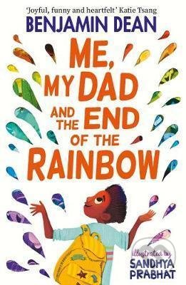 Kniha: Me, My Dad and the End of the Rainbow (Benjamin Dean). Simon & Schuster, 2021 Kniha: Me, My Dad and the End of the Rainbow (Benjamin Dean). Simon & Schuster, 2021