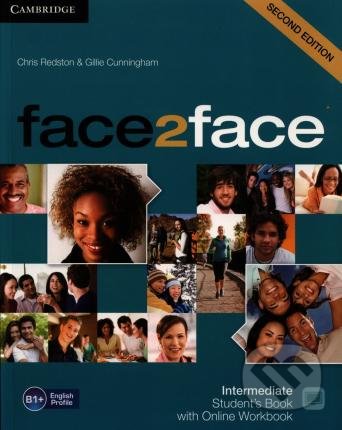 Kniha: Face2Face Intermediate - Student´s Book (Chris Redston a Gillie Cunningham). Cambridge University Press, 2019 Kniha: Face2Face Intermediate - Student´s Book (Chris Redston a Gillie Cunningham). Cambridge University Press, 2019