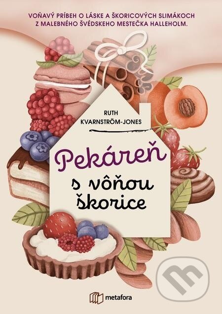 E-kniha: Pekáreň s vôňou škorice (Ruth Kvarnström-Jones). Grada, 2021 E-kniha: Pekáreň s vôňou škorice (Ruth Kvarnström-Jones). Grada, 2021